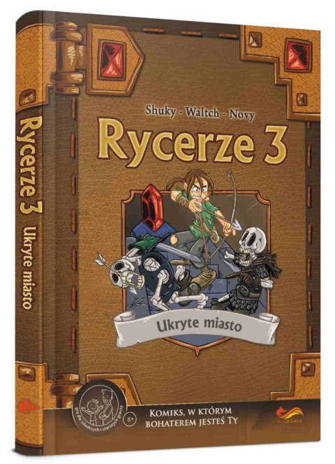 Rycerze 3: Ukryte miasto