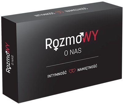 RozmoWY O NAS: Intymność i namiętność