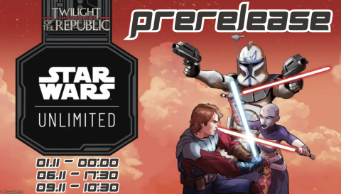 Star Wars: Unlimited - Twilight of the Republic - Prerelease [01/06/09.11]